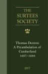 Mary Wane, Mary Wane, Angus J L Winchester, Angus J. L. Winchester - Thomas Denton: A Perambulation of Cumberland, 1687-8, Including Descriptions of Westmorland, the Isle of Man and Ireland