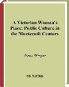 Simon Morgan, Morgan Simon - A Victorian Woman's Place