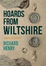 Richard Henry - Hoards from Wiltshire