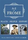 Mick Davis, David Lassman - A-Z of Frome