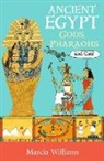 Marcia Williams, Williams Marcia, Marcia Williams, Williams Marcia - Ancient Egypt: Gods, Pharaohs and Cats!