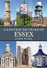 John Wade - Illustrated Tales of Essex