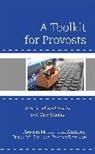 Dianne Dorland, Brian McGee, Patricia Mosto, Patricia Simmons Mosto, Patricia/ Simmons Mosto, Mosto Patricia... - Toolkit for Provosts