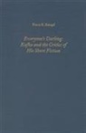 Franz Kempf, Franz (Royalty Account) Kempf - Everyone's Darling: Kafka and the Critics of His Short Fiction