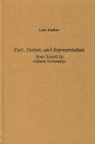 Louis Mackey - Fact, Fiction, and Representation: Four Novels by Gilbert Sorrentino