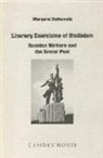 Margaret Ziolkowski - Literary Exorcisms of Stalinism: Russian Writers and the Soviet Past