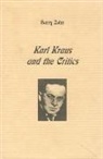 Harry Zohn - Karl Kraus and the Critics