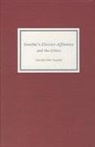 Astrida Orle Tantillo, Astrida Orle (Royalty Account) Tantillo - Goethe's Elective Affinities and the Critics