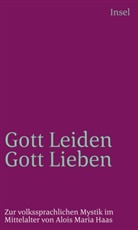 Alois M. Haas, Alois Maria Haas - Gottleiden - Gottlieben