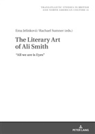 Ema Jelínková, Rachael Sumner, Marek Wilczynski - The Literary Art of Ali Smith