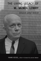 Frank Kessel - The Living Legacy of W. McNeil Lowry