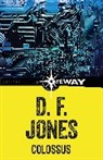D F Jones, D. F. Jones - Colossus