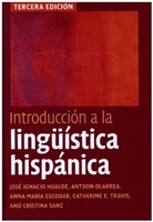 Anna María Escobar, Anna Maria (University of Illinois Escobar, José Ignacio Hualde, Jose Ignacio (University of Illinois Hualde, Jose Ignacio Olarrea Hualde, Hualde Antxon Olarrea Jose Ignacio Hualde... - Introduccion a La Linguistica Hispanica