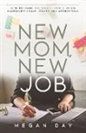 Megan Day - New Mom, New Job