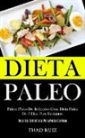Thad Ruiz - Dieta Paleo