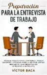 VÍctor Baca - Preparación Para La Entrevista De Trabajo