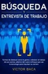 VÍctor Baca, Ethan Grant - Búsqueda y entrevista de trabajo