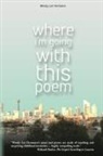 Wendy Lee Hermance - Where I'm Going with this Poem