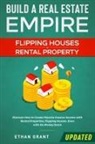 Grant Ethan - Build A Real Estate Empire