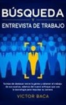 VÍctor Baca, Ethan Grant - Búsqueda y entrevista de trabajo