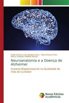 Nancy Calazans Balbino Barros, Fabio Correia Lima Nepomuceno, Kécia Ramos Pina - Neuroanatomia e a Doença de Alzheimer