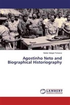 Helder Adegar Fonseca - Agostinho Neto and Biographical Historiography