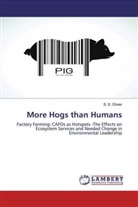 S S Olivier, S. S. Olivier - More Hogs than Humans