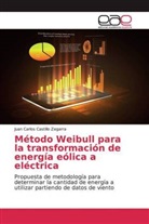 Juan Carlos Castillo Zegarra - Método Weibull para la transformación de energía eólica a eléctrica