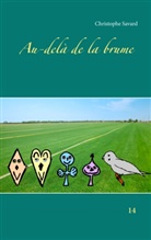 Christophe Savard - Au-delà de la brume