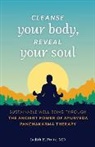 Dr. Judith Eve Pentz, Judith E. Pentz - Cleanse Your Body, Reveal Your Soul