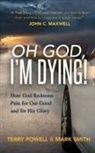 Terry Powell, Mark Smith - Oh God, I'm Dying!