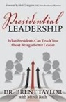 Mindi Bach, Dr. Brent Taylor - Presidential Leadership