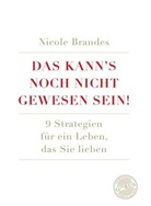 Nicole Brandes, Brandes Nicole - Das kann's noch nicht gewesen sein!