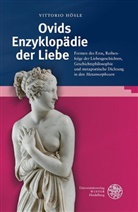 Vittorio Hösle - Ovids Enzyklopädie der Liebe