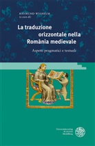 Raymun Wilhelm, Raymund Wilhelm, Zvonareva, Alina Zvonareva - La traduzione orizzontale nella Romània medievale