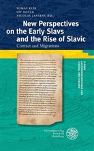 Ví Bocek, Vít Bocek, Vít Boček, Nicolas Jansens, Tomás Klír, Tomáš Klír - New Perspectives on the Early Slavs and the Rise of Slavic; .