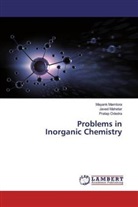 Jave Mahetar, Javed Mahetar, Mayan Mamtora, Mayank Mamtora, Pratap Odedra - Problems in Inorganic Chemistry