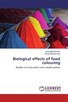 Rocío Merinas-Amo, Tani Merinas-Amo, Tania Merinas-Amo - Biological effects of food colouring