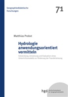 Matthias Probst - Hydrologie anwendungsorientiert vermitteln