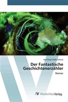José Ángel Ordiz Llaneza - Der Fantastische Geschichtenerzähler