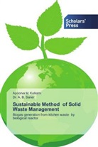 Apoorva Kulkarni, Apoorva M Kulkarni, Apoorva M. Kulkarni, A. B. Saner, Dr A B Saner, Dr. A. B. Saner - Sustainable Method of Solid Waste Management