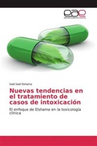 Said Said Elshama - Nuevas tendencias en el tratamiento de casos de intoxicación