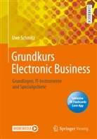 Uwe Schmitz, Uwe (Prof. Dr.) Schmitz - Grundkurs Electronic Business, m. 1 Buch, m. 1 E-Book
