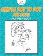 Kreative Kids - Simple Dot to Dot for Boys Activity Book