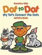 Kreative Kids - Dot to Dot: My Tot's Connect the Dots Activity Book