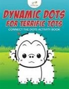Kreative Kids - Dynamic Dots for Terrific Tots: Connect the Dots Activity Book
