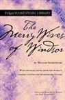 William Shakespeare, Barbara A Mowat, Barbara A. Mowat, Dr. Barbara A. Mowat, Paul Werstine - The Merry Wives of Windsor