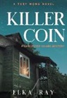 Elka Ray - Killer Coin