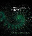 Yusuke Kubota, Robert D. Levine - Type-logical Syntax