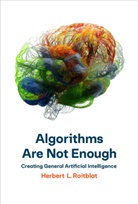 Herbert L. Roitblat, Roitblat Herbert L. - Algorithms Are Not Enough